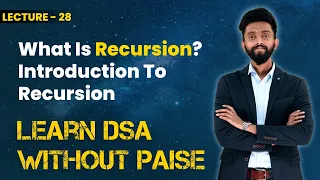What Is Recursion Introduction To Recursion FREE DSA Course in JAVA Lecture 28