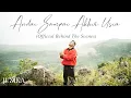 Download Lagu Judika - Andai Sampai Akhir Usia (Official Behind The Scenes - Part 1)