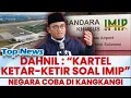 🔴 ANAK BUAH PRABOWO DAHNIL BUKA SUARA SOAL BANDARA MOROWALI! DAHNIL : \
