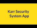 Karr Security System App
