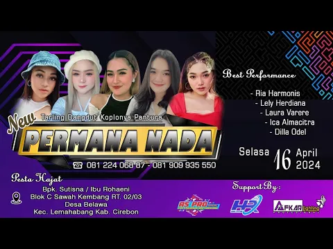 Download MP3 🔴Live New PERMANA NADA || Khitanan : GHALIH FADJAR HIDAYAT || Belawa Lemahabang, 16 April 2024 Malam