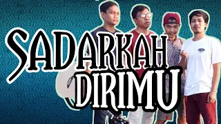 Download Sadarkah dirimu MP3