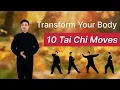 10 Tai Chi Movements | Lose Weight, Stay Fit, and Boost Health