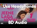 Download Lagu Jeene Laga Hoon | 8D Audio | Ramaiya Vastavaiya | Girish Kumar, Shruti Haasan | Atif Aslam