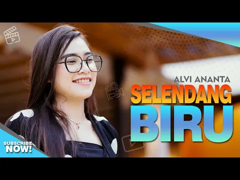 Download MP3 Selendang Biru - Alvi Ananta (Official MV) Selendang Biru Seng Ono Ning Pundakmu