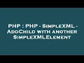 PHP PHP - SimpleXML