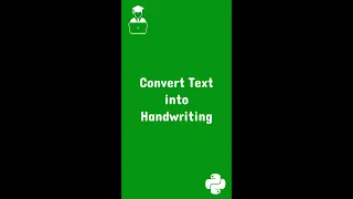Convert Text into Handwriting using Python PyWhatKit