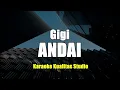 Lagu ANDAI - GIGI KARAOKE VIDEO NO VOCAL MINUS ONE KUALITAS STUDIO