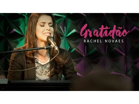 Download MP3 Gratidão -  Rachel Novaes