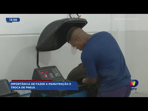 Importância de fazer a manutenção e troca de pneus