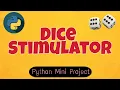Simple Dice Stimulator Using Python Python Mini Project Crazy Coders