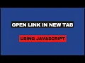 Open Link in New Tab using JavaScript