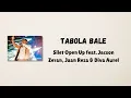 Download Lagu Tabola Bale - Silet Open Up feat. Jacson Zeran, Juan Reza \u0026 Diva Aurel