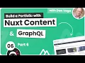 Portfolio Build with Nuxt Content Grap L - Part 6