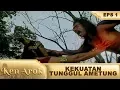 Download Lagu Kesaktikan Tunggul Ametung Tak Bisa Di Tandingi -  Ken Arok Eps 1 Part 1