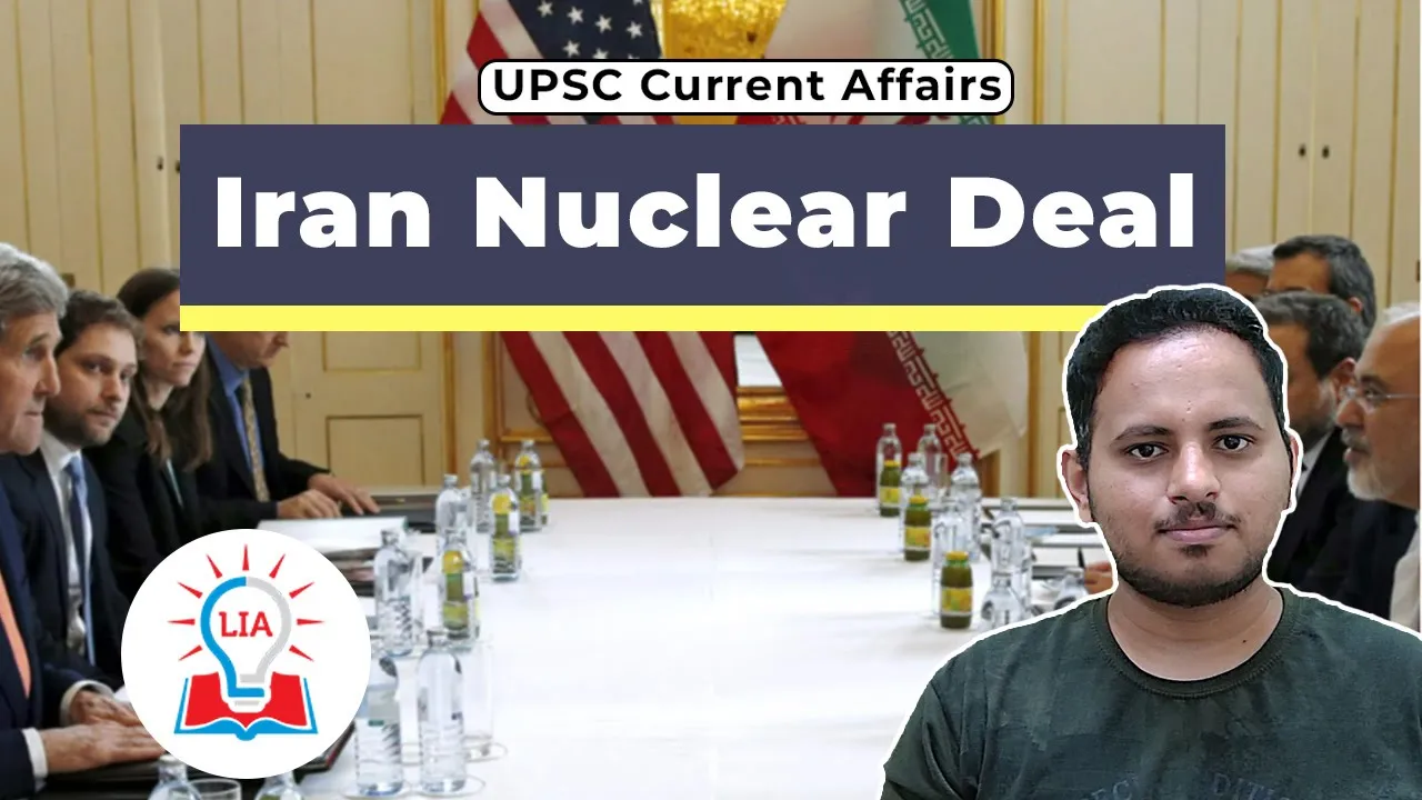 Iran Nuclear Deal - Joint Comprehensive Plan of Action Explained | UPSC Current Affairs | Legacy IAS