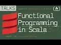 Functional Programming in Scala