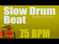 Download Lagu Slow Drum Beat  - 75 bpm