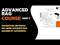 Advanced RAG Course Contextual Retrieval in RAG Boost Chunk Accuracy with Embedding Enrichment