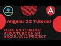 4 - Files and Folder Structure of an Angular 12 Project Angular 12 Tutorial