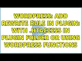 Wordpress Add rewrite rule in plugin with htaccess in plugin folder or using WordPress functions
