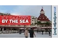 ICE SKATING BY THE SEA at Hotel Del Coronado Local Adventurer