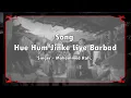 हुए हम जिन के लिये बरबाद Hue Hum Jinke Liye Barbad -  HD वीडियो सोंग -  मोहम्मद रफ़ी - Dilip Kumar
