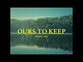 Download Lagu Kendis, Adis - ours to keep (Official Visualizer)