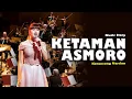 KETAMAN ASMORO - Saben Wayah Lingsir Wengi Mripat Iki Ora Biso Turu || Keroncong Version Cover