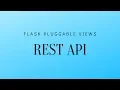 Flask REST API Example With Pluggable Views and MethodView