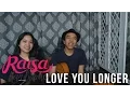 Download Lagu @Raisa6690 (Handmade) - Love You Longer (Live Acoustic Cover) with Sheila Anandara