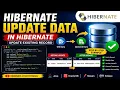 Updating Data in Hibernate Update Existing Record using Hibernate Hibernate CRUD Tutorial