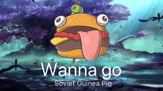 Download Wanna Go | Soviet Guinea Pig Ft Jesse Werther MP3