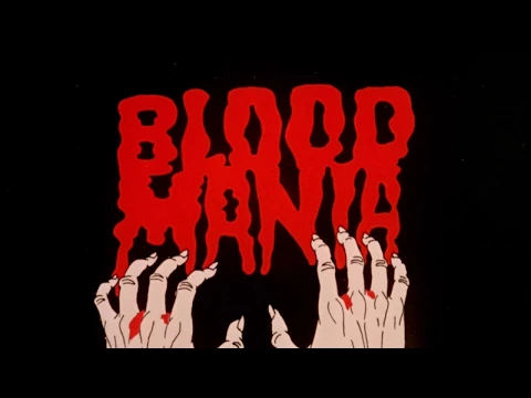 Blood Mania: 1970 Theatrical Trailer (Vinegar Syndrome)