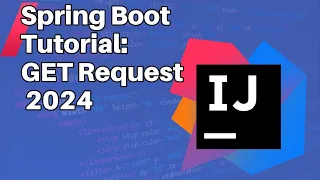 Spring Boot Tutorial GET Request 2024