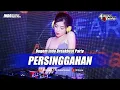 Download Lagu BREAKBEAT PERSINGGAHAN ( CUT RANI ) FULLBASS TERBARU 2025_DJ EBENG