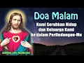 Lagu Doa Malam ( Kami Serahkan Hidup dan Keluarga Kami ke dalam PerlindunganMu ) | Doa Katolik