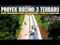 Kabar Tol Bocimi Tahap 3 Terbaru 26 Oktober 2025 | Proyek Jalan Tol Bocimi 3 Terkini Cisarua Nagrak