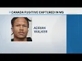 Suspect on Canada s 25 Most Wanted list caught in MS