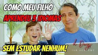 Como meu filho aprendeu três idiomas (sem estudar nenhum!)