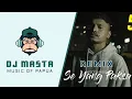Download Lagu DJ Masta - Se Yang Paksa Remix (Wizz Baker)