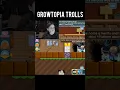 Growtopia Trolls Got Me... #growtopia #growtopiagame #growtopiaindonesia