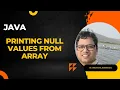 Null value printing instanceof operator Array Venugopal Narsingoju