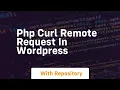 Php curl remote request in wordpress