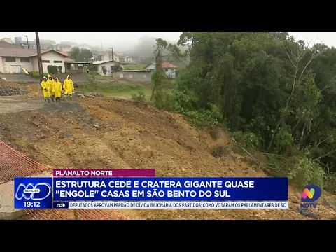 Chuvas intensas em São Bento do Sul causam abertura de cratera gigante