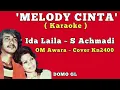 Download Lagu MELODY CINTA~IDA LAILA ft S ACHMADI~KARAOKE~COVER KN2400//