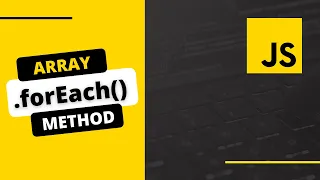 JavaScript forEach array Method What is forEach loop