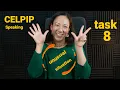 Task 8 - CELPIP Speaking