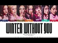 XG - 'WINTER WITHOUT YOU' Lyrics [Color Coded_Eng]