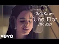 Download Lagu Sofia Carson - Una Flor (Lyrics Video)